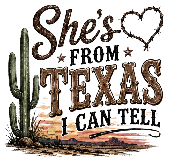 SHES FROM TEXAS DTF PRINT VARIANT 3