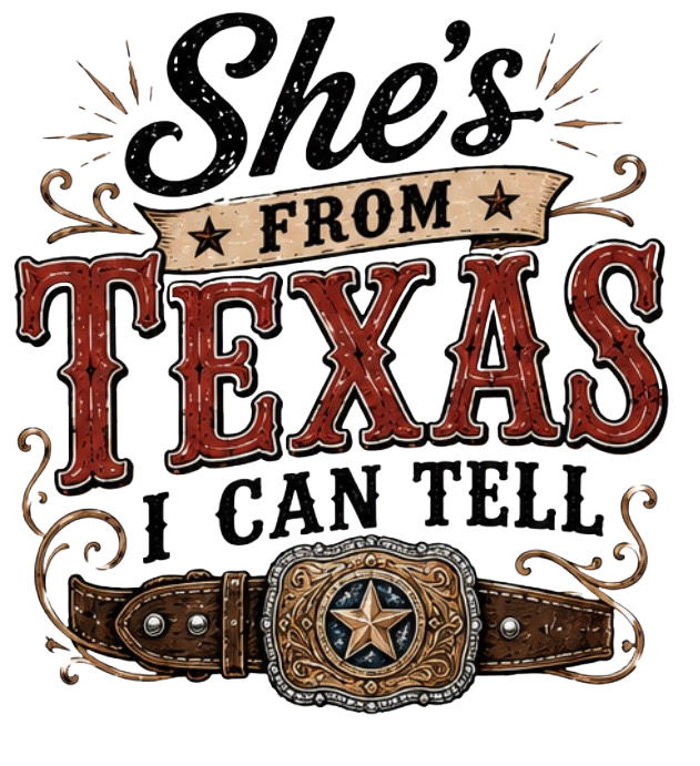 SHES FROM TEXAS DTF PRINT VARIANT 4