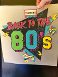 BACK TO THE 80S DTF PRINT